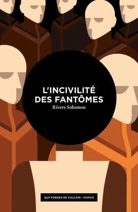 Couverture de L'incivilité des fantômes aux éditions Aux Forges de Vulcain, paru en 2019