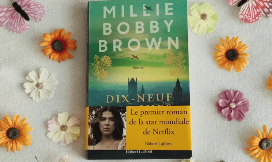 Revue littéraire : Dix-neuf marches, Millie Bobby Brown