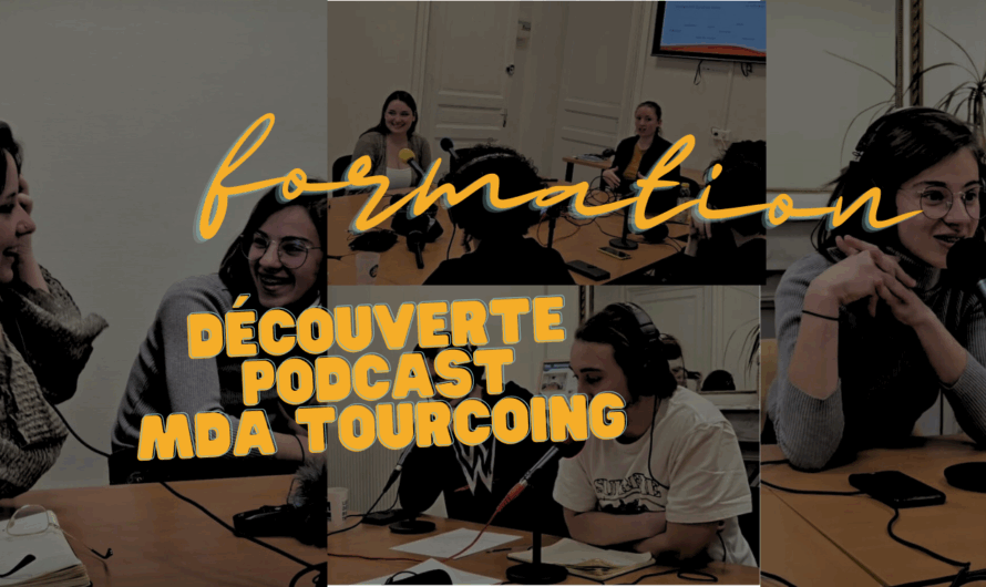 Formation podcast à la MDA de Tourcoing