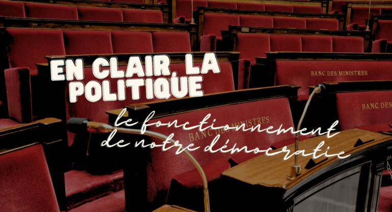 En clair, la politique : Le fonctionnement de notre démocratie
