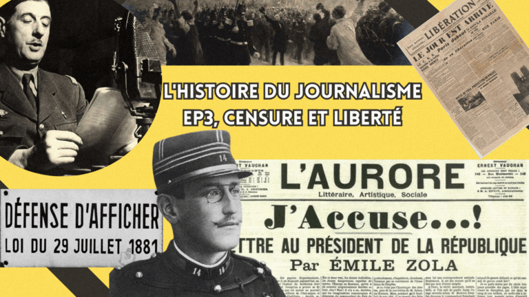 L’Histoire du journalisme – EP3, censure et liberté