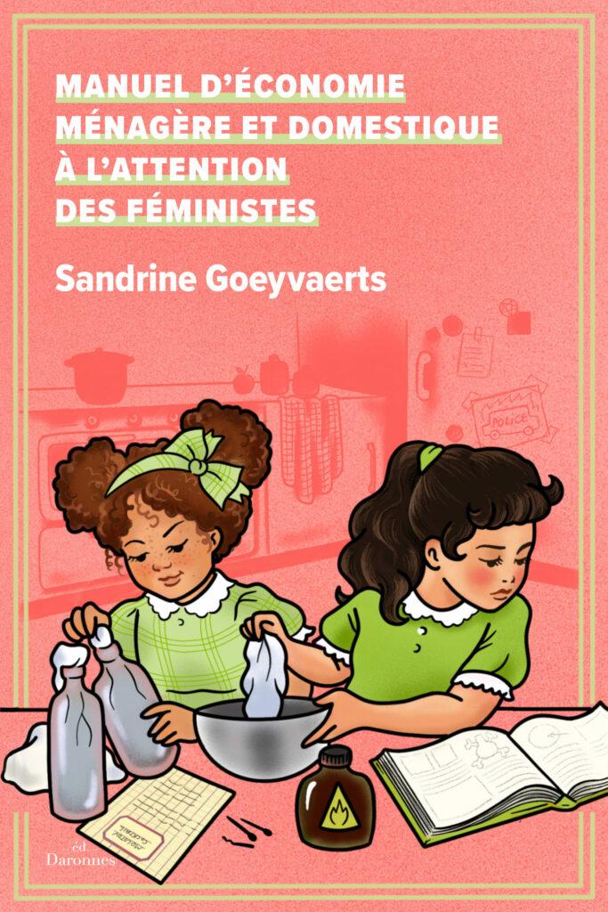 Couverture du livre.

Fond rose, dans une cuisine.
Deux petites filles en robe verte préparent des cocktail molotov.