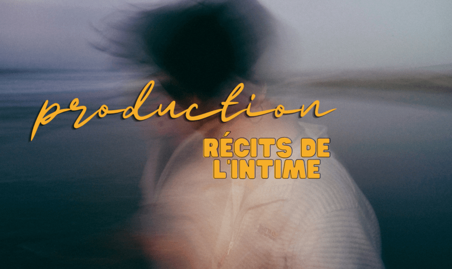 Récit de l&rsquo;intime : rêve, secret, lutte, corps, émotion, amour…